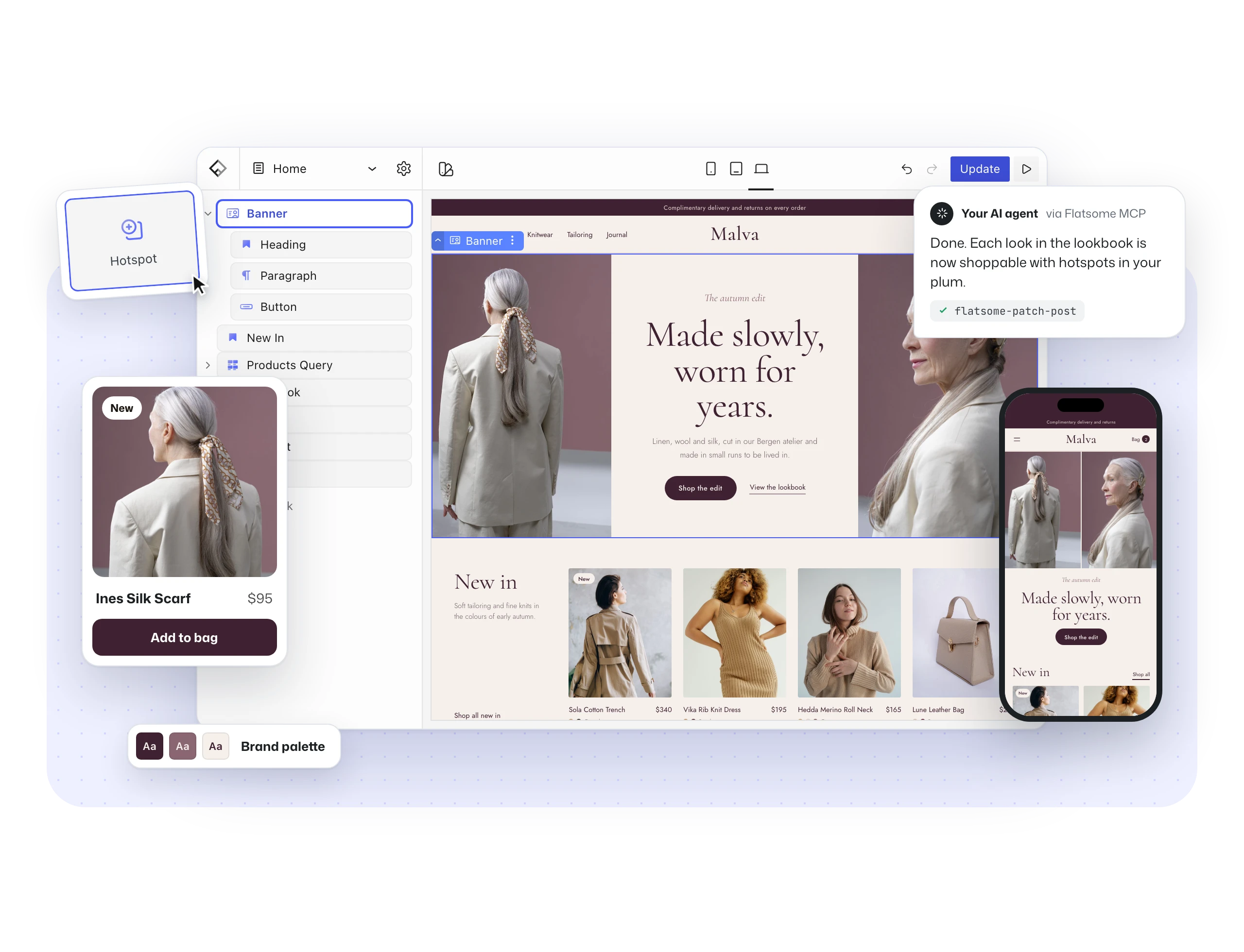 The Flatsome Builder editing a fashion store, with a product card, a block being added, the brand palette, an AI agent reply and a phone preview